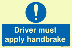 Driver must apply handbrake